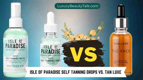 isle of paradise vs tan luxe